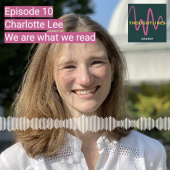 Thoughtlines podcast episode 10: Charlotte Lee – We are what we read